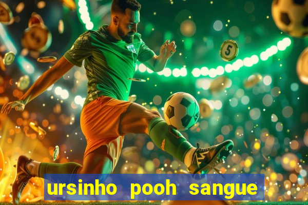 ursinho pooh sangue e mel 2 filme completo dublado